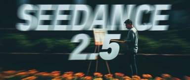 Hands-On Review | Seedance 2.5: What's Actually Changed From 2.0 to 2.5